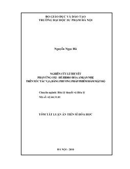 Tóm tắt Luận án Nghiên cứu lí thuyết phảnứng Oxi – Đềhiđro hóa ankan nhẹ trên xúc tác V2O5 bằng phương pháp phiếm hàm mật độ - Nguyễn Ngọc Hà