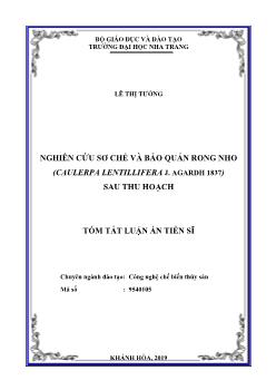 Tóm tắt Luận án Nghiên cứu sơ chế và bảo quản rong nho (Caulerpa Lentillifera J. Agardh 1837) sau thu hoạch - Lê Thị Tưởng