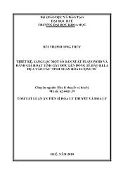 Tóm tắt Luận án Thiết kế, sàng lọc một số dẫn xuất Flavonoid và đánh giá hoạt tính gây độc lên dòng tế bào Hela dựa vào các tính toán hóa lượng tử - Bùi Thị Phương Thúy