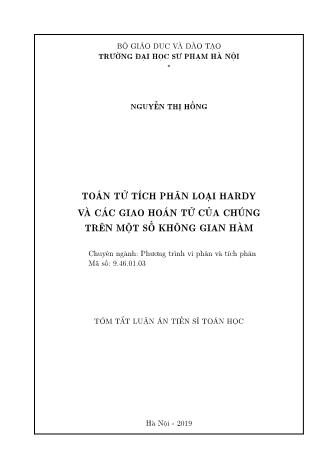 Tóm tắt Luận án Toán tử tích phân loại Hardy và các giao hoán tử của chúng trên một số không gian hàm - Nguyễn Thị Hồng