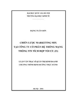 Tóm tắt Luận văn Chiến lược Marketing mix tại công ty Cổ phần Hệ thống mạng thông tin tích hợp tối ưu - Đặng Tuấn Sơn