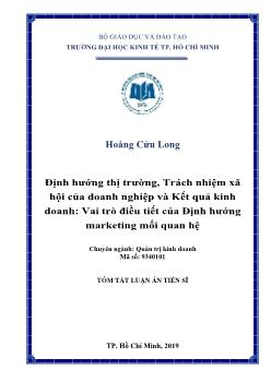 Tóm tắt Luận văn Định hướng thị trường, Trách nhiệm xã hội của doanh nghiệp và Kết quả kinh doanh: Vai trò điều tiết của Định hướng marketing mối quan hệ - Hoàng Cửu Long