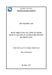 Tóm tắt Luận văn Hoàn thiện công tác tính giá thành dịch vụ tại công ty Cổ phần Môi trường đô thị Đà Nẵng - Bùi Thị Thùy Chi