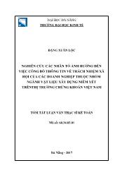 Tóm tắt Luận văn Nghiên cứu các nhân tố ảnh hởng đến việc công bố thông tin về trách nhiệm xã hội của các doanh nghiệp thuộc nhóm ngành vật liệu xây dựng niêm yết trênthị trường chứng khoán Việt Nam - Đặng Xuân Lộc