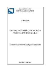 Tóm tắt Luận văn Quản lý hoạt động y tế tư nhân trên địa bàn tỉnh Gia Lai - Lê Thị Hoài