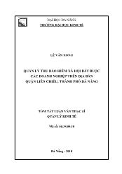 Tóm tắt Luận văn Quản lý thu bảo hiểm xã hội bắt buộc các doanh nghiệp trên địa bàn quận Liên Chiểu, thành phố Đà Nẵng - Lê Văn Xong