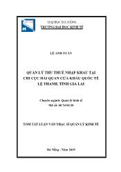 Tóm tắt Luận văn Quản lý thu thuế nhập khẩu tại chi cục hải quan cửa khẩu quốc tế Lệ Thanh, tỉnh Gia Lai - Lê Anh Tuấn