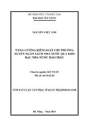 Tóm tắt Luận văn Tăng cường kiểm soát chi thường xuyên ngân sách nhà nước qua kho bạc nhà nước Hải Châu - Nguyễn Việt Ánh