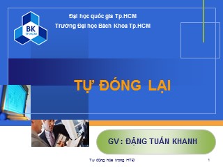 Bài giảng Bảo vệ rơle và tự động hóa - Chương 10: Tự đóng lại - Đặng Tuấn Khanh