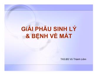 Bài giảng Giải phẫu sinh lý và bệnh về mắt - Võ Thành Liêm