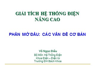 Bài giảng Giải tích hệ thống điện nâng cao - Các vấn đề cơ bản - Võ Ngọc Điều