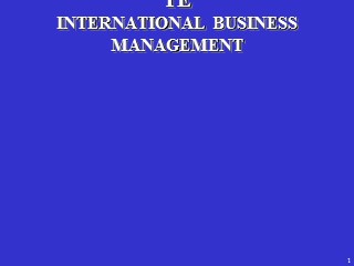 Bài giảng Kinh doanh quốc tế - Chương 1: Tổng quan về kinh doanh quốc tế