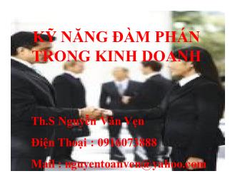 Bài giảng Kỹ năng Đàm phán trong kinh doanh - Nguyễn Văn Vẹn