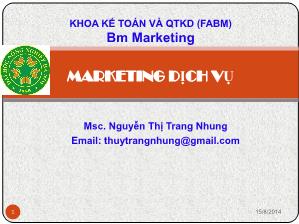 Bài giảng Marketing dịch vụ - Chương 1 Tổng quan về dịch vụ và Marketing dịch vụ - Nguyễn Thị Trang Nhung