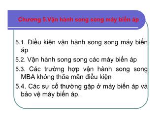 Bài giảng Máy biến áp - Chương 5: Vận hành song song máy biến áp