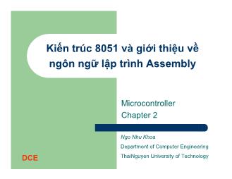 Bài giảng Microcontroller - Chương 2: Kiến trúc 8051 và giới thiệu về ngôn ngữ lập trình Assembl