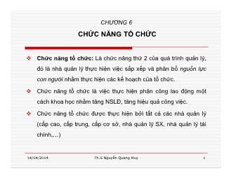 Bài giảng Quản lý học - Chương 6: Chức năng tổ chức - Nguyễn Quang Huy