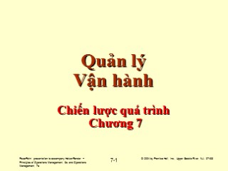 Bài giảng Quản lý vận hành - Chương 7: Chiến lược quá trình