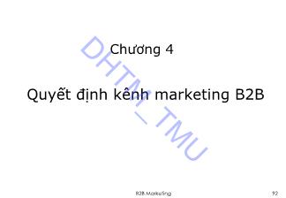 Bài giảng Quản trị Marketing - Chương 4: Quyết định kênh marketing B2