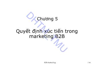 Bài giảng Quản trị Marketing - Chương 5: Quyết định xúc tiến trong marketing B2