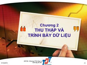 Bài giảng Thống kê trong kinh doanh và kinh tế - Chương 2: Thu thập và trình bày dữ liệu - Chế Ngọc Hà