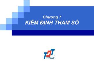 Bài giảng Thống kê trong kinh doanh và kinh tế - Chương 7: Kiểm định tham số - Chế Ngọc Hà