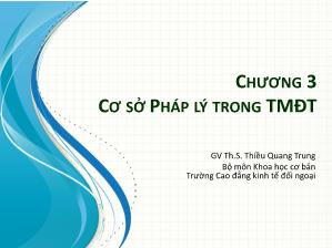 Bài giảng Thương mại điện tử - Chương 3: Cơ sở pháp lý trong thương mại điện tử - Thiều Quang Trung