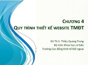 Bài giảng Thương mại điện tử - Chương 4: Quy trình thiết kế Website thương mại điện tử - Thiều Quang Trung