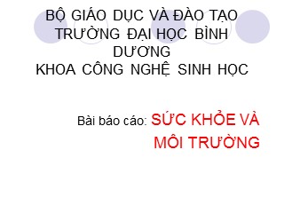 Chuyên đề Ảnh hưởng của ô nhiễm nước đến sức khỏe con người và hướng giải quyết - Nguyễn Thị Lệ Thảo