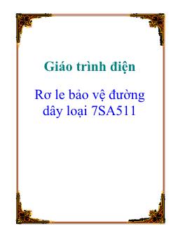 Giáo trình điện Rơ le bảo vệ đường dây loại 7SA511