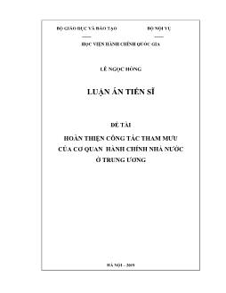 Luận án Hoàn thiện công tác tham mưu của cơ quan hành chính Nhà nước ở Trung ương