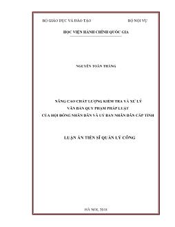 Luận án Nâng cao chất lượng kiểm tra và xử lý văn bản quy phạm pháp luật của Hội đồng nhân dân và Uỷ ban nhân dân cấp tỉnh