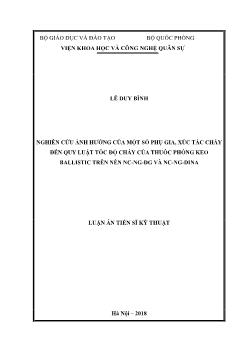 Luận án Nghiên cứu ảnh hưởng của một số phụ gia, xúc tác cháy đến quy luật tốc độ cháy của thuốc phóng keo ballistic trên nền NC-NG-DG và NC-NG-DINA