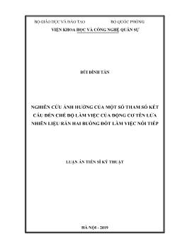 Luận án Nghiên cứu ảnh hưởng của một số tham số kết cấu đến chế độ làm việc của động cơ tên lửa nhiên liệu rắn hai buồng đốt làm việc nối tiếp