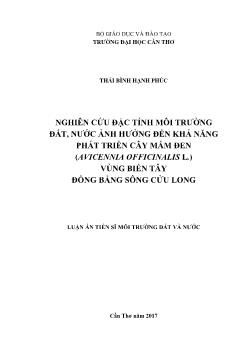 Luận án Nghiên cứu đặc tính môi trường đất, nước ảnh hưởng đến khả năng phát triển cây mấm đen (Avicennia Officinalis l.) vùng biển tây đồng bằng sông Cửu Long