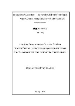 Luận án Nghiên cứu quan hệ giữa hát cửa đình của người Kinh (Việt) tỉnh Quảng Ninh (Việt Nam) và của người kinh tỉnh Quảng Tây (Trung Quốc)