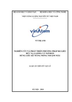 Luận án Nghiên cứu và phát triển phương pháp đo liều bức xạ Gamma và Nơtron dùng liều kế màng mỏng nhuộm màu