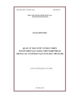 Luận án Quản lý nhà nước về phát triển nguồn nhân lực giảng viên nghệ thuật trong các cơ sở đào tạo vùng Bắc Trung Bộ