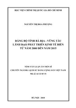 Tóm tắt Luận án Đảng bộ tỉnh Bà Rịa - Vũng Tàu lãnh đạo phát triển kinh tế biển từ năm 2000 đến năm 2015