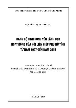 Tóm tắt Luận án Đảng bộ tỉnh Hưng Yên lãnh đạo hoạt động liên hiệp phụ nữ tỉnh từ năm 1997 đến năm 2015