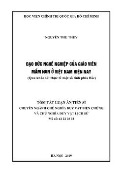 Tóm tắt Luận án Đạo đức nghề nghiệp của giáo viên mầm non ỏ Việt Nam hiện nay (Qua khảo sát thực tế một số tỉnh phía Bắc)