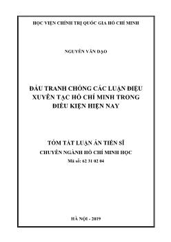 Tóm tắt Luận án Đấu tranh chống các luận điệu xuyên tạc Hồ Chí Minh trong điều kiện hiện nay