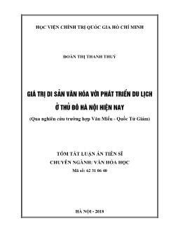 Tóm tắt Luận án Giá trị di sản văn hóa với phát triển ở thủ đô Hà Nội hiện nay (Qua nghiên cứu trường hợp Văn Miếu - Quốc Tử Giám)