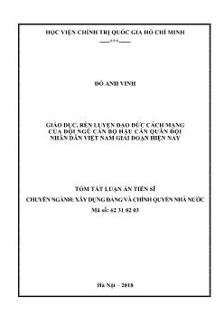 Tóm tắt Luận án Giáo dục, rèn luyện đạo đức cách mạng của đội ngũ cán bộ hậu cần quân đội nhân dân Việt Nam giai đoạn hiện nay