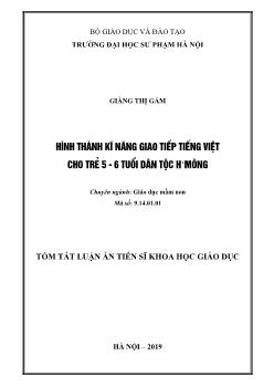 Tóm tắt Luận án Hình thành kĩ nang giao tiếp tiếng Việt cho trẻ 5-6 tuổi dân tộc H'mông