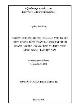 Tóm tắt Luận án Nghiên cứu ảnh hưởng của các yếu tố đến chất lượng kiểm toán báo cáo tài chính doanh nghiệp có vốn đầu tư trực tiếp nước ngoài tại việt nam