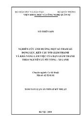 Tóm tắt Luận án Nghiên cứu ảnh hưởng một số tham số động lực, kết cấu tới giảm thanh và khả năng làm việc của đạn giảm thanh theo nguyên lý Pít tông - Xi lanh