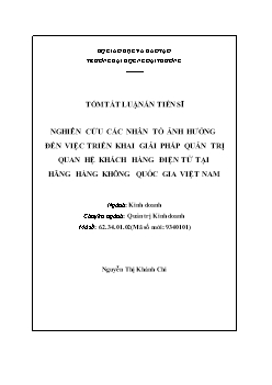 Tóm tắt Luận án Nghiên cứu các nhân tố ảnh hưởng đến việc triển khai giải pháp quản trị quan hệ khách hàng điện tử tại hãng hàng không quốc gia Việt Nam