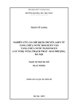 Tóm tắt Luận án Nghiên cứu cơ chế dịch chuyển Asen từ tầng chứa nước holocen vào tầng chứa nước Pleistocen lấy ví dụ vùng Thạch Thất - Đan Phượng, Hà Nội