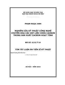 Tóm tắt Luận án Nghiên cứu kỹ thuật công nghệ chuyển hóa các vật liệu chứa cacbon trong sản xuất Cacbon hoạt tính